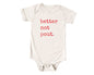 Better Not Pout Graphic Baby Onesie